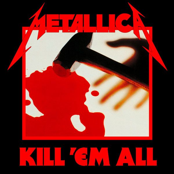 Metallica - Kill 'Em All